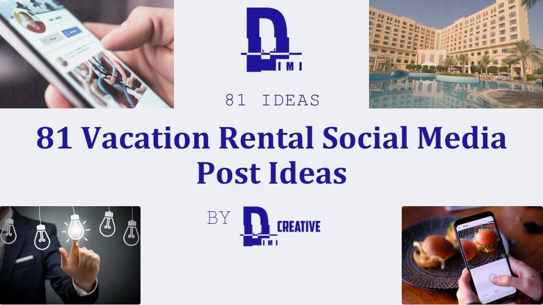 81 Engaging Vacation Rental Social Media Post Ideas