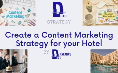 Create a Content Marketing Strategy for a Hotel: Strategy Matters