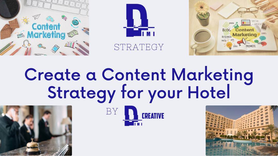 Create a Content Marketing Strategy for your Hotel