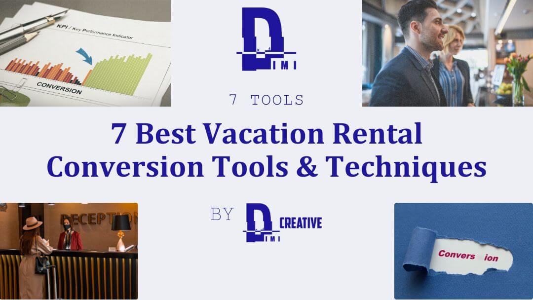 7 Best Vacation Rental Conversion Tools & Techniques: Boost Direct Bookings and Revenue‍